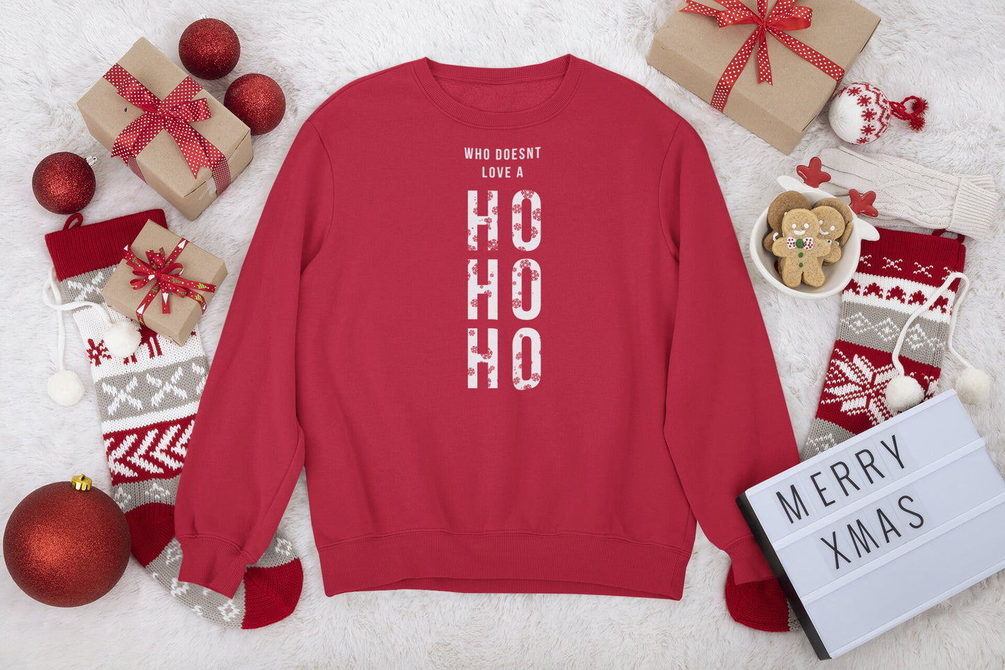 WHO DOESN'T LOVE A HO HO HO CHRISTMAS JUMPER