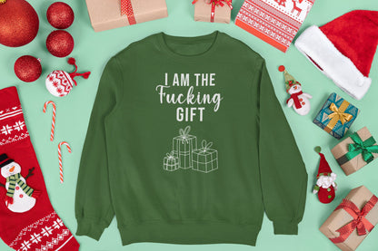 I AM THE FUCKING GIFT CHRISTMAS JUMPER