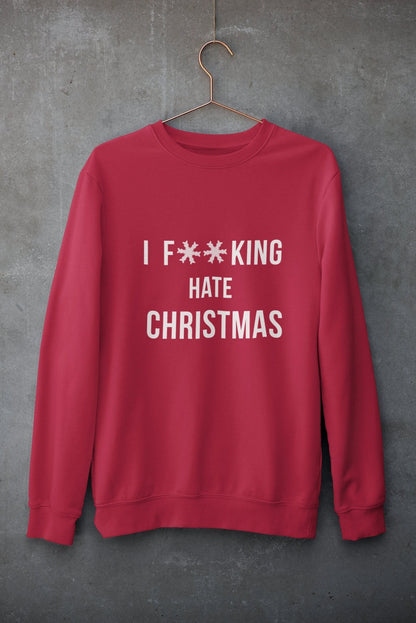 I F**KING HATE CHRISTMAS JUMPER