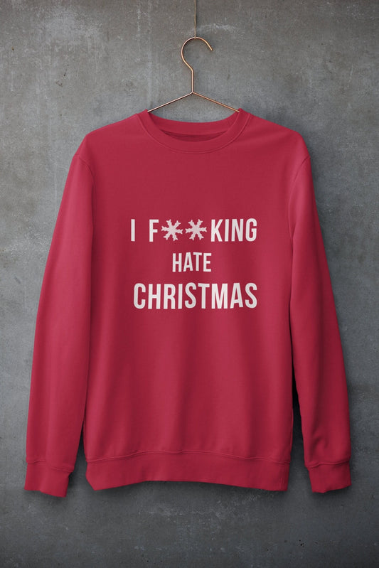 I F**KING HATE CHRISTMAS JUMPER