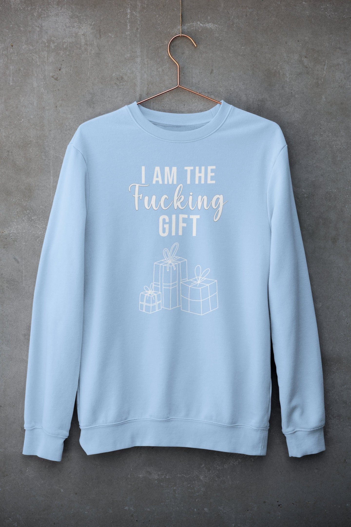 I AM THE FUCKING GIFT CHRISTMAS JUMPER