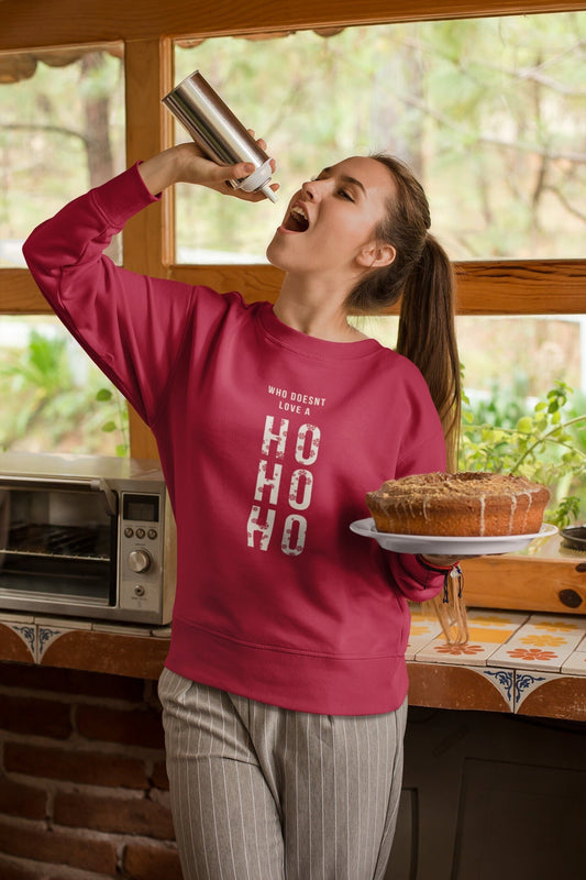 WHO DOESN'T LOVE A HO HO HO CHRISTMAS JUMPER