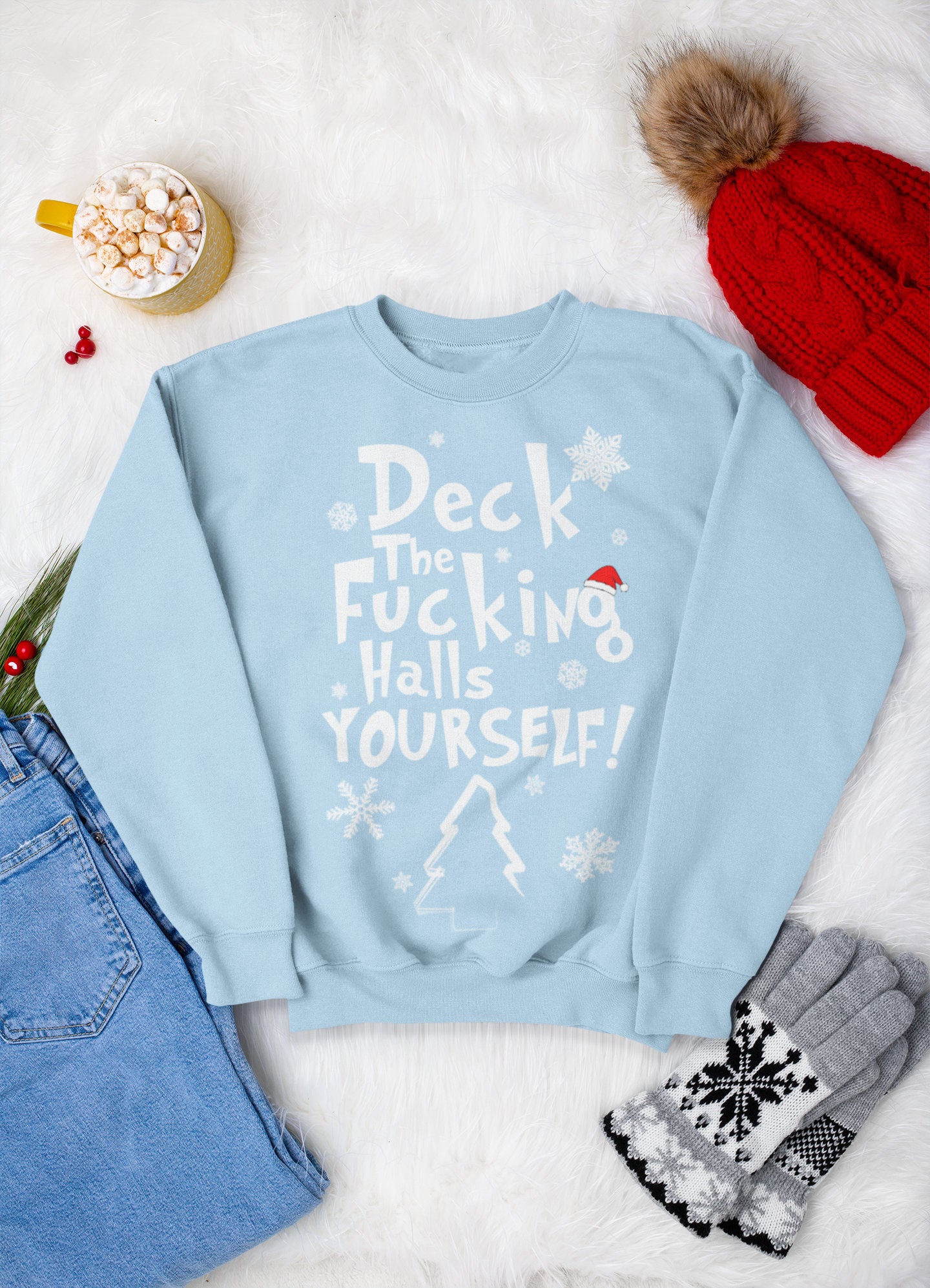DECK THE FUCKING HALLS YOURSELF CHRISTMAS JUMPER